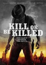 Watch Kill or Be Killed 5movies