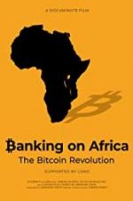 Watch Banking on Africa: The Bitcoin Revolution 5movies