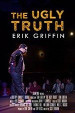 Watch Erik Griffin: The Ugly Truth 5movies