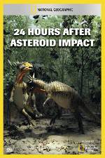 Watch National Geographic Explorer: 24 Hours After Asteroid Impact 5movies