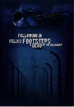 Watch Following in Felix\'s Footsteps 5movies