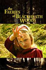 Watch The Faeries of Blackheath Woods 5movies