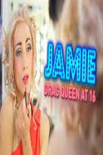 Watch Jamie; Drag Queen at 16 5movies