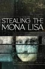 Watch Stealing the Mona Lisa 5movies
