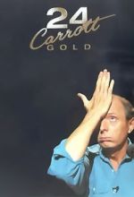 Watch Jasper Carrott: 24 Carrott Gold 5movies