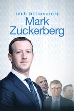 Watch Tech Billionaires: Mark Zuckerberg (Short 2021) 5movies