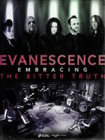Watch Evanescence: Embracing the Bitter Truth 5movies