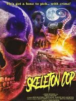 Watch Skeleton Cop (Short 2019) 5movies
