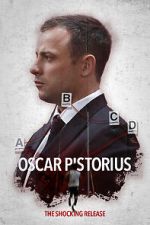 Watch Oscar Pistorious: The Shocking Release 5movies