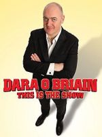 Watch Dara O Briain: This Is the Show 5movies