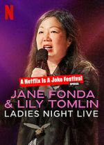 Watch Jane Fonda & Lily Tomlin: Ladies Night Live (TV Special 2022) 5movies