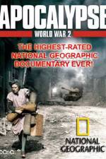 Watch National Geographic  Apocalypse The Second World War The World Ablaze 5movies
