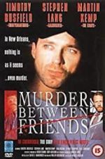 Watch Murder Between Friends 5movies