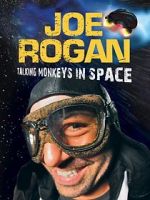 Watch Joe Rogan: Talking Monkeys in Space (TV Special 2009) 5movies