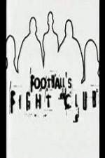 Watch Football's Fight Club 5movies