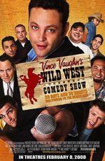 Watch Wild West Comedy Show: 30 Days & 30 Nights - Hollywood to the Heartland 5movies