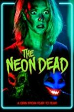 Watch The Neon Dead 5movies