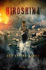 Watch Hiroshima: Out of the Ashes 5movies