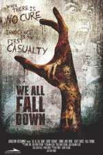 Watch We All Fall Down 5movies