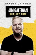 Watch Jim Gaffigan: Quality Time 5movies