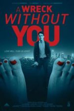 Watch A Wreck Without You 5movies