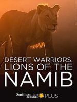 Watch Desert Warriors: Lions of the Namib 5movies