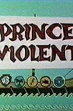 Watch Prince Violent 5movies