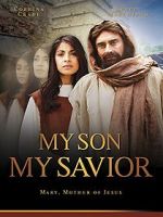 Watch My Son, My Savior 5movies