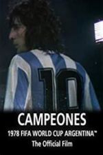 Watch Argentina Campeones: 1978 FIFA World Cup Official Film 5movies