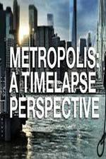 Watch Metropolis: A Time Lapse Perspective 5movies