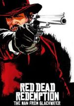 Watch Red Dead Redemption: The Man from Blackwater 5movies