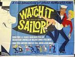 Watch Watch It, Sailor! 5movies