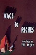 Watch Wags to Riches 5movies