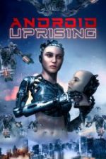Watch Android Uprising 5movies