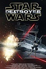 Watch Star Wars: Destroyer 5movies