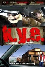 Watch K.Y.E.: Kill Your Enemy 5movies