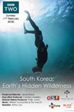 Watch South Korea: Earth\'s Hidden Wilderness 5movies