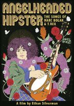 Watch Angelheaded Hipster: The Songs of Marc Bolan & T. Rex 5movies