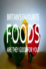 Watch Britain's Favourite Foods - Are They Good for You? 5movies