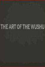Watch The Art of the Wushu 5movies