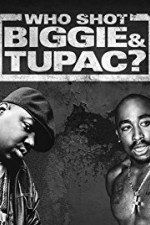 Watch Who Shot Biggie & Tupac 5movies