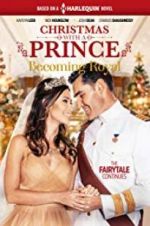 Watch Christmas with a Prince - Becoming Royal 5movies