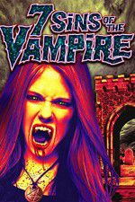Watch 7 Sins of the Vampire 5movies