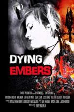 Watch Dying Embers 5movies