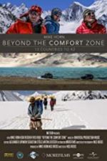 Watch Beyond the Comfort Zone - 13 Countries to K2 5movies