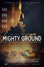 Watch Mighty Ground 5movies