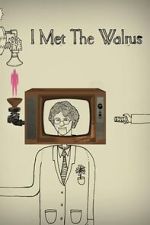 Watch I Met the Walrus (Short 2007) 5movies