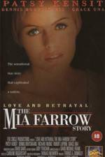 Watch Love and Betrayal: The Mia Farrow Story 5movies