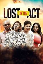 Watch Lost in the Act 5movies
