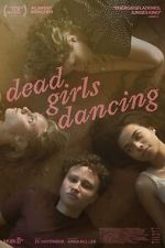 Watch Dead Girls Dancing 5movies